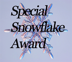 Special snowflake award